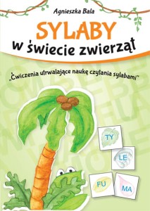 Książeczka - Sylaby w świecie zwierząt - A.Bala